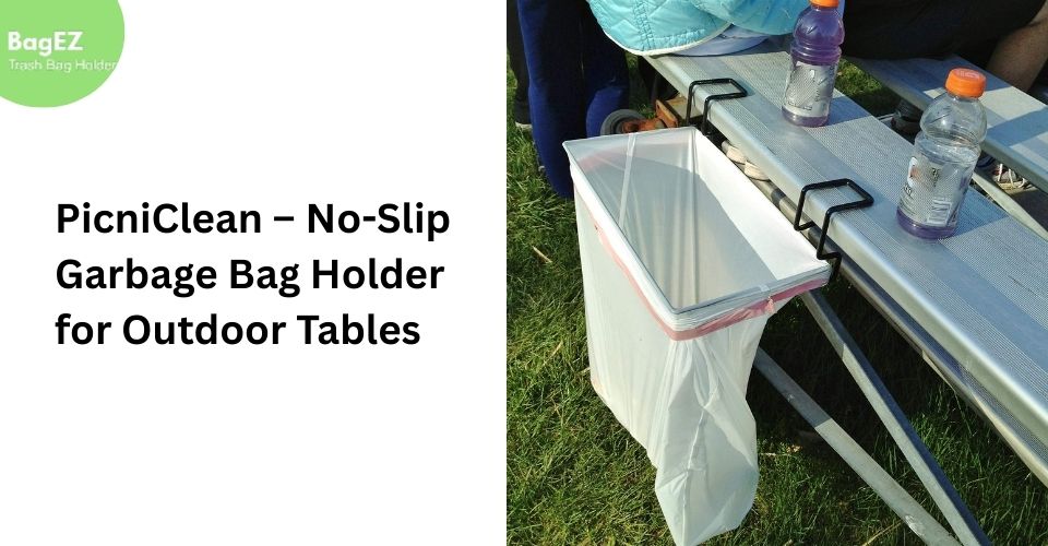 PicniClean – No-Slip Garbage Bag Holder for Outdoor Tables